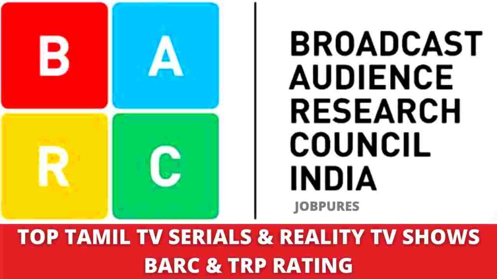 TOP TAMIL TV SERIALS & REALITY TV SHOWS BARC & TRP RATING