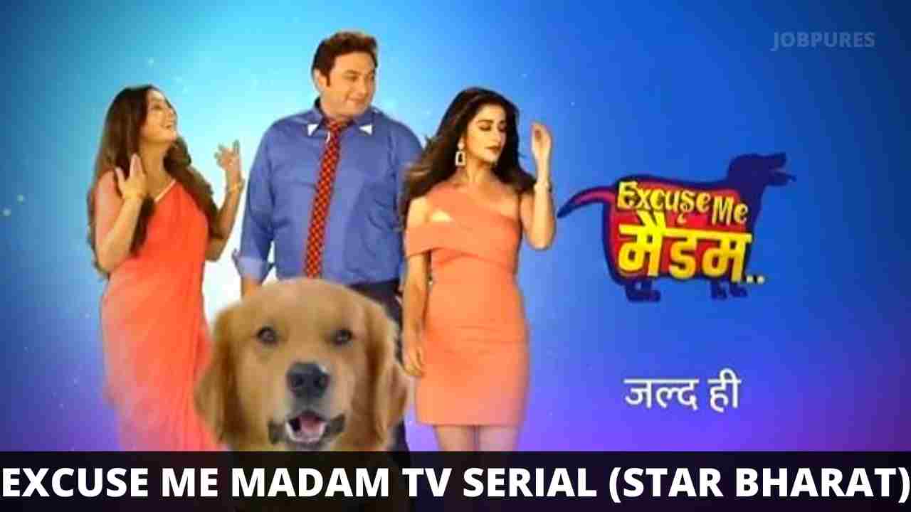 EXCUSE ME MADAM TV SERIAL ON (STAR BHARAT)