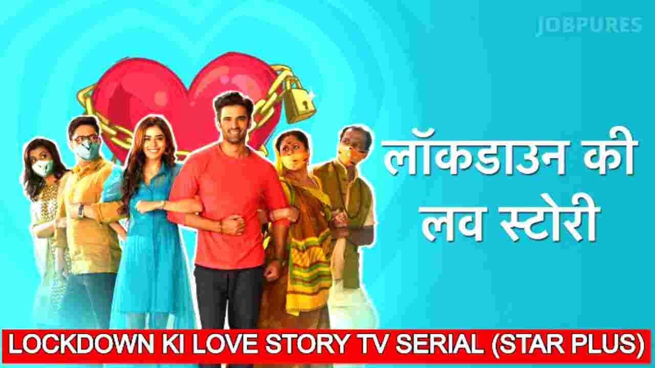 Lockdown Ki Love Story TV Serial on Star Plus