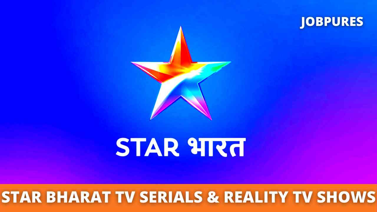 Star Bharat TV Serials & Reality TV Shows 2020 & 2021 With Schedule, Timings & All New Upcoming Programs
