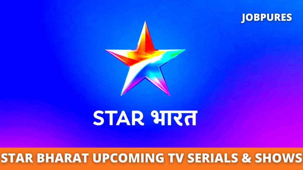 Star Bharat Upcoming TV Serials & Reality TV Shows 2020 & 2021 With Schedule, Timings & All New Upcoming Programs