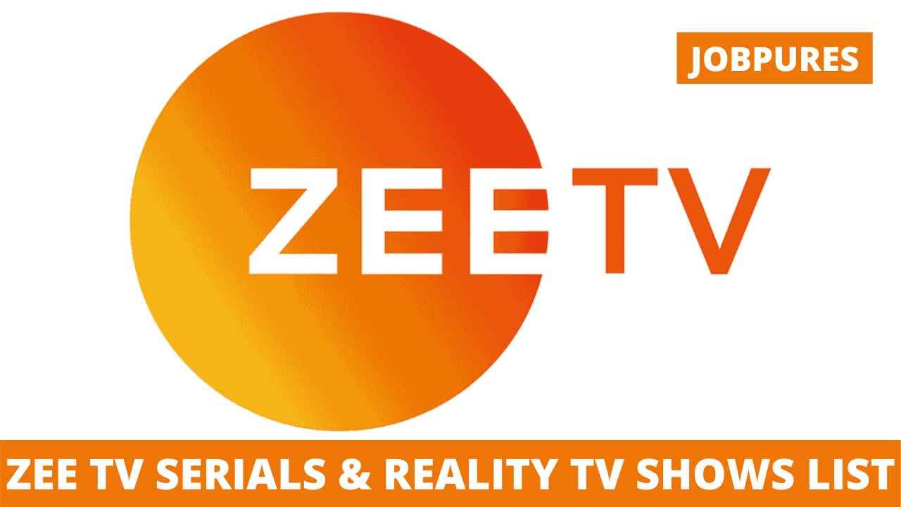 Zee TV Serials & Reality TV Shows List 2022 With Schedule