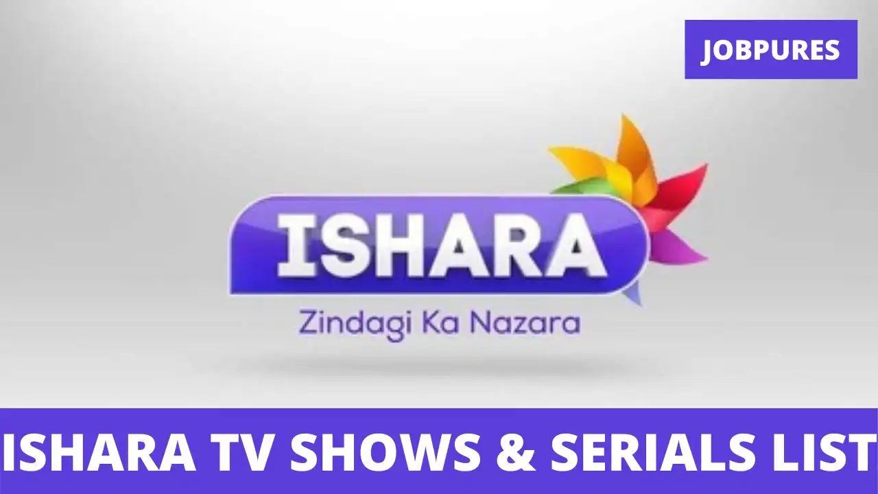 Ishara TV Shows & Serials in 2021 With Schedule, Timings, TRP Rating, BARC Rating & New Upcoming TV Reality Shows