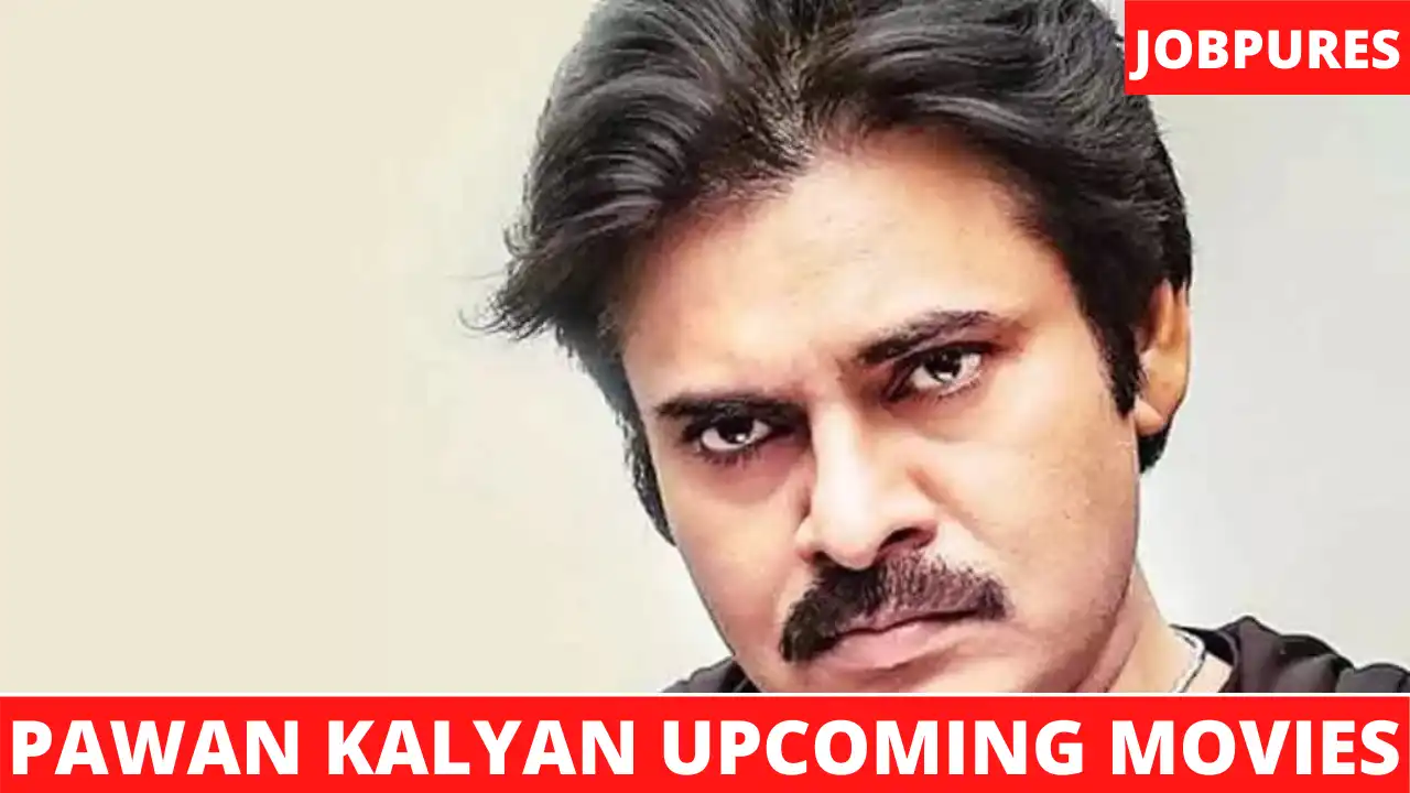 Pawan Kalyan Upcoming Movies 2021 & 2022 Complete List With Star Cast and Release Date