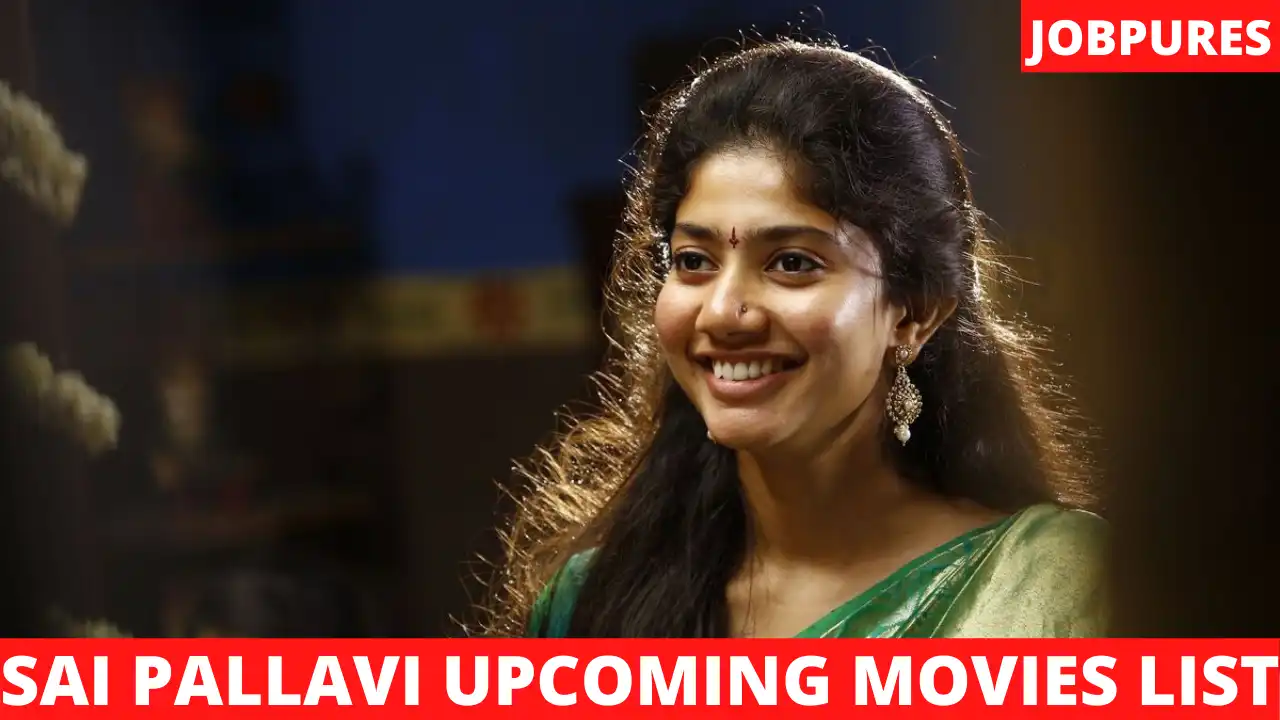 Sai Pallavi Upcoming Movies 2022 & 2023 Complete List [Updated]