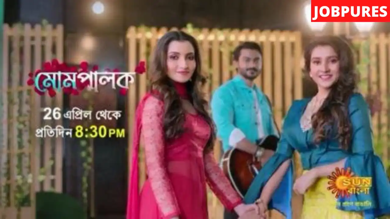 (Sun Bangla) Momepalok TV Serial Cast, Crew, Roles, Promo, Title Song, Story, Photos, Release Date, Episodes & Written Updates