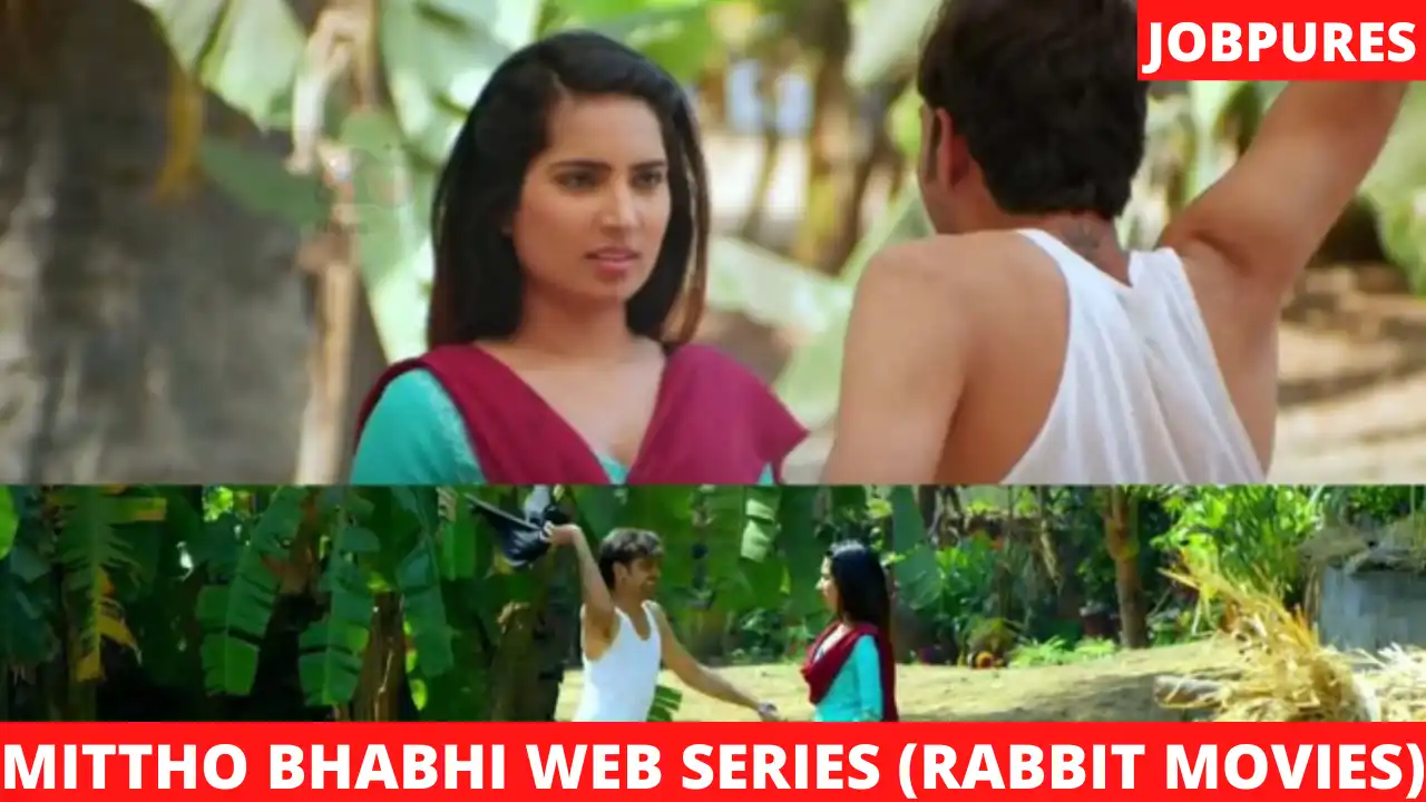 (Rabbit Movies) Mittho Bhabhi Web Series Cast, Crew, Role, Real Name, Story, Release Date, Wiki, Episodes, Watch Online & Download