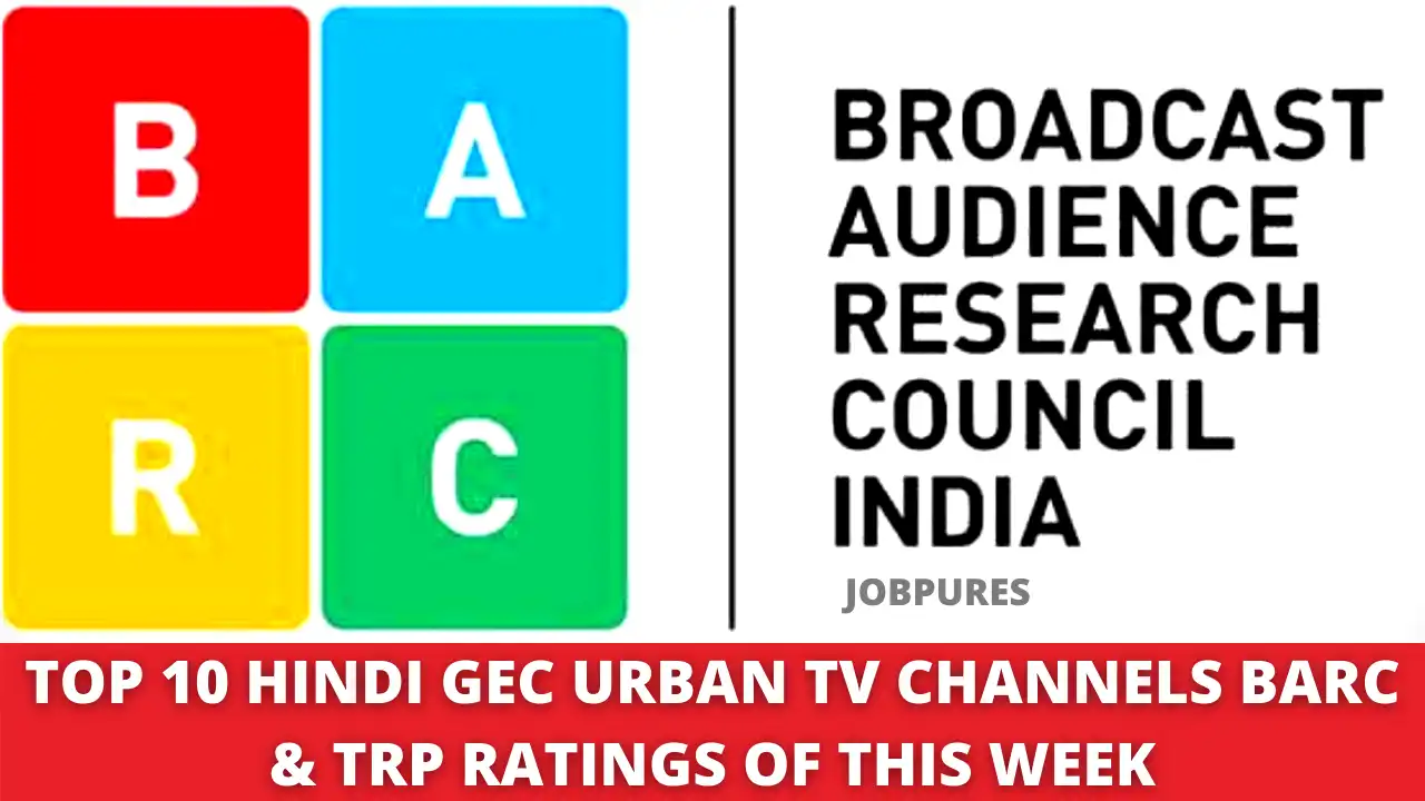 Top 10 Hindi GEC Urban TV Channels BARC & TRP Ratings Weekly 2021