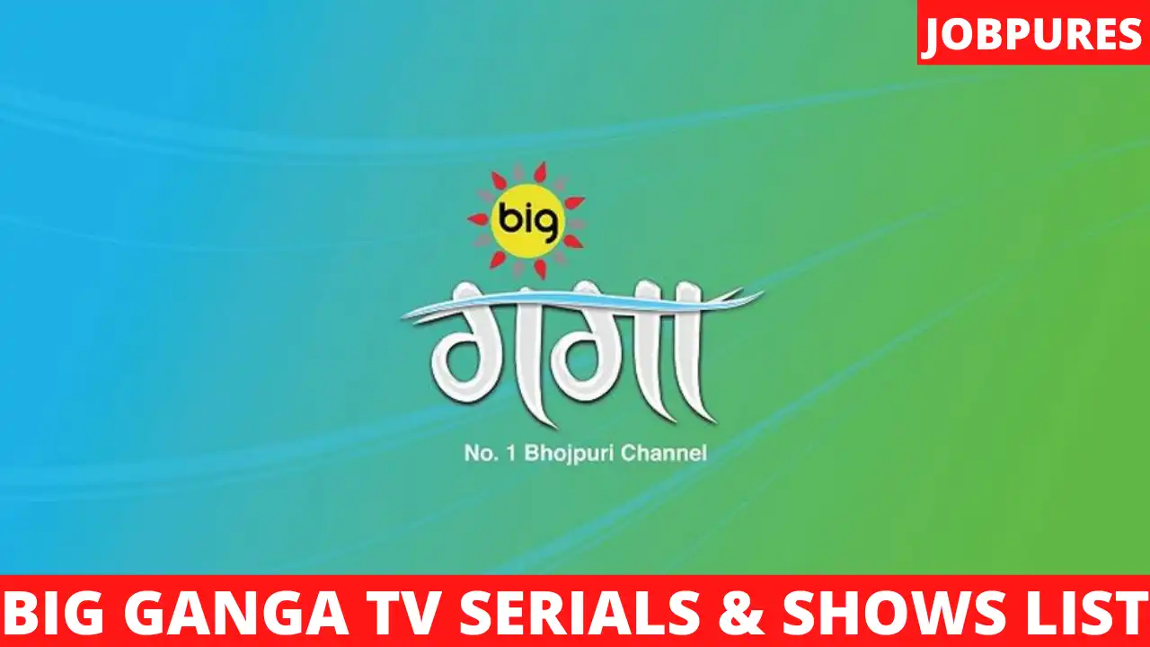 Big Ganga TV Shows & Serials With Schedule, Timings, TRP Rating, BARC Rating & New Upcoming TV Reality Shows