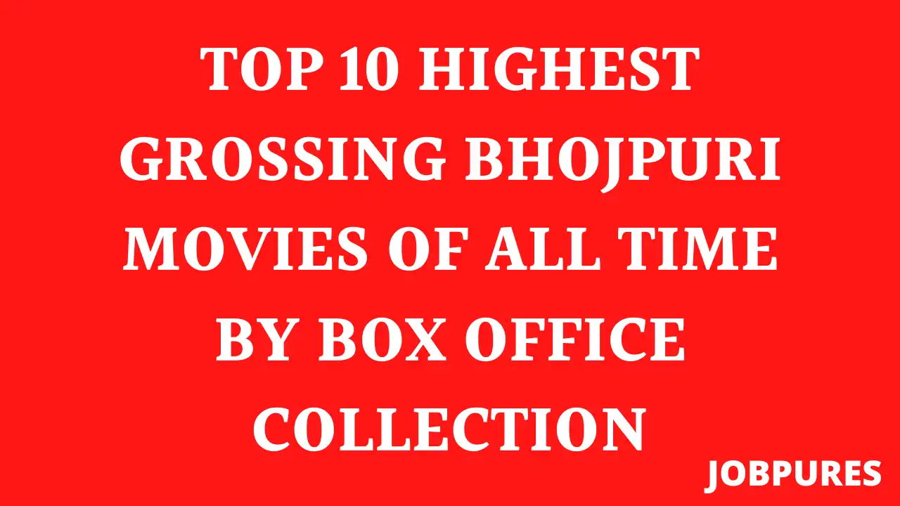 Top 10 Highest Grossing Bhojpuri Movies of All Time By Box Office Collection