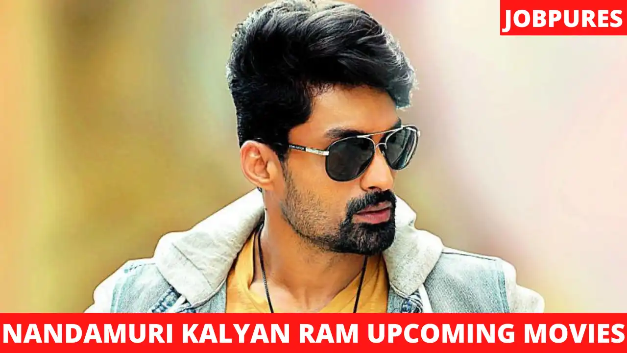 Nandamuri Kalyan Ram Upcoming Movies 2021 & 2022 Complete List [Updated]