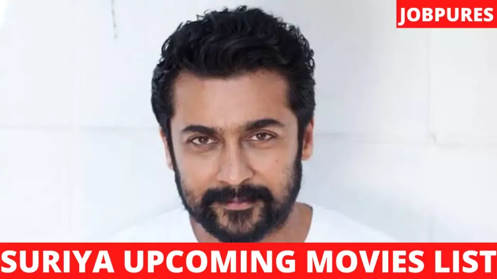 Suriya Upcoming Movies 2021 & 2022 Complete List With Release Date and Star Cast Details [Updated]