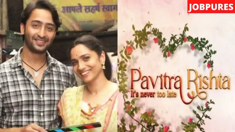 (Zee TV) Pavitra Rishta 2 TV Serial Cast, Crew, Roles, Real Name, Story, Release Date, Wiki & More