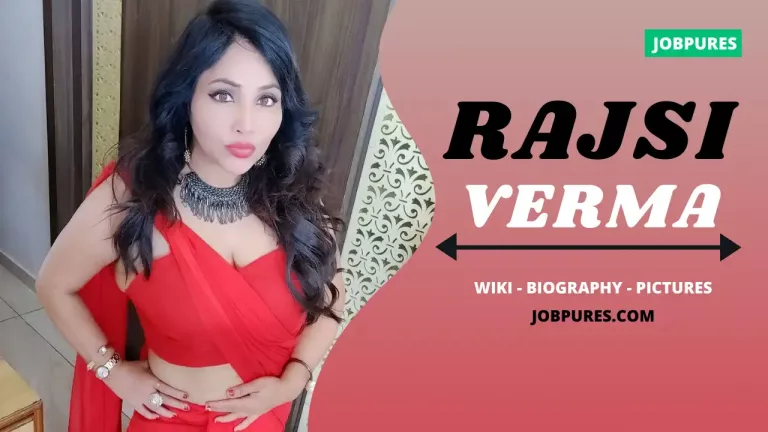 Rajsi Verma Wiki, Biography, Web Series, Age, Height, Net Worth, Boyfriend, Affairs, Facts, Photos & More