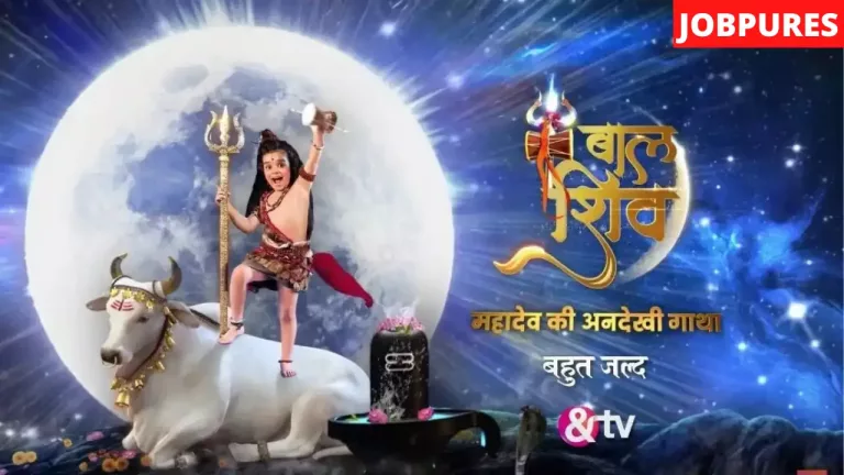Baal Shiv (&TV) Serial Cast, Crew, Roles, Real Name, Story, Promo, Wiki & More