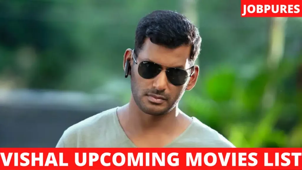 Vishal Upcoming Movies 2021 & 2022 Complete List With Star Cast & Release Date Details [Updated]