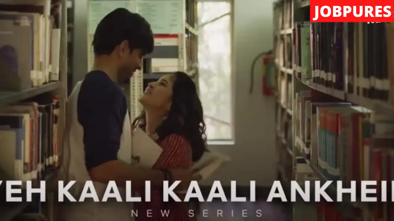 (Netflix) Yeh Kaali Kaali Ankhein Web Series Cast