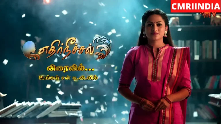 Ethir Neechal (SUN TV) Serial Cast, Crew, Roles, Real Name, Story, Release Date, Wiki & More
