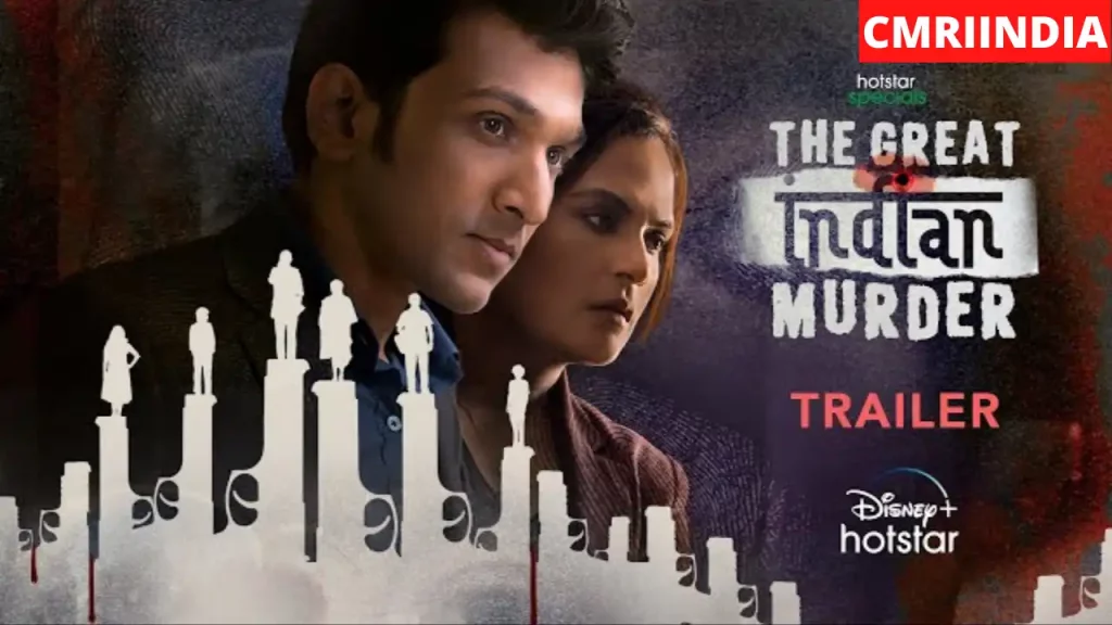 The Great Indian Murder (Hotstar) Web Series Cast