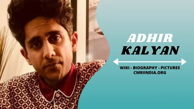 Adhir Kalyan (Actor) Height, Weight, Age, Affairs, Biography & More