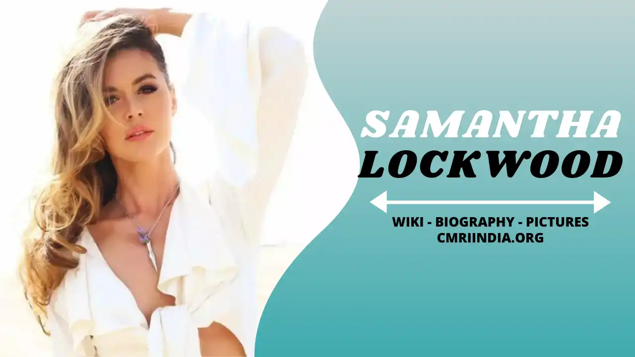 Samantha Lockwood Wiki & Biography