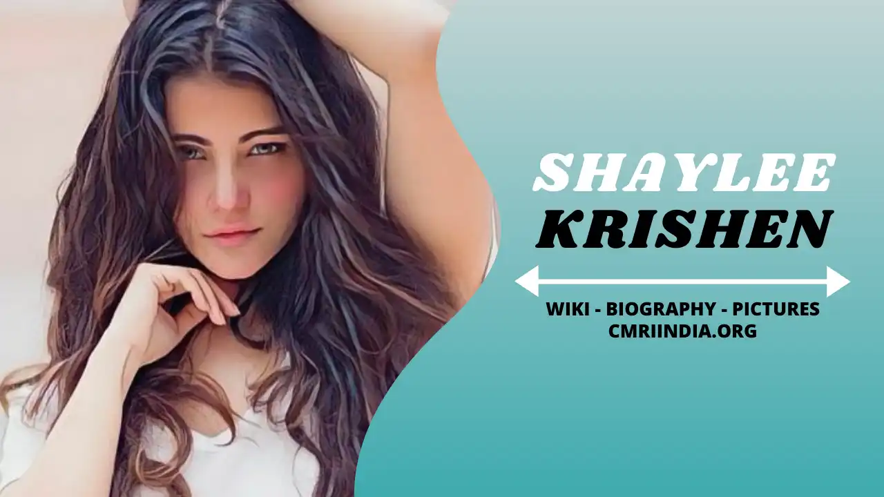 Shaylee Krishen (Actress) Wiki & Biography