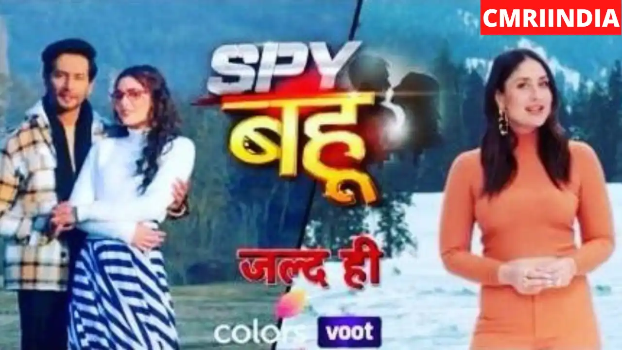 Spy Bahu (Colors TV) Serial Cast