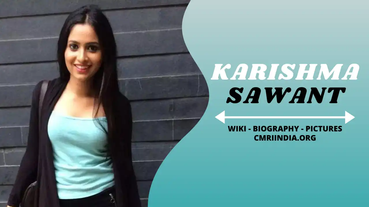 Karishma Sawant Wiki & Biography