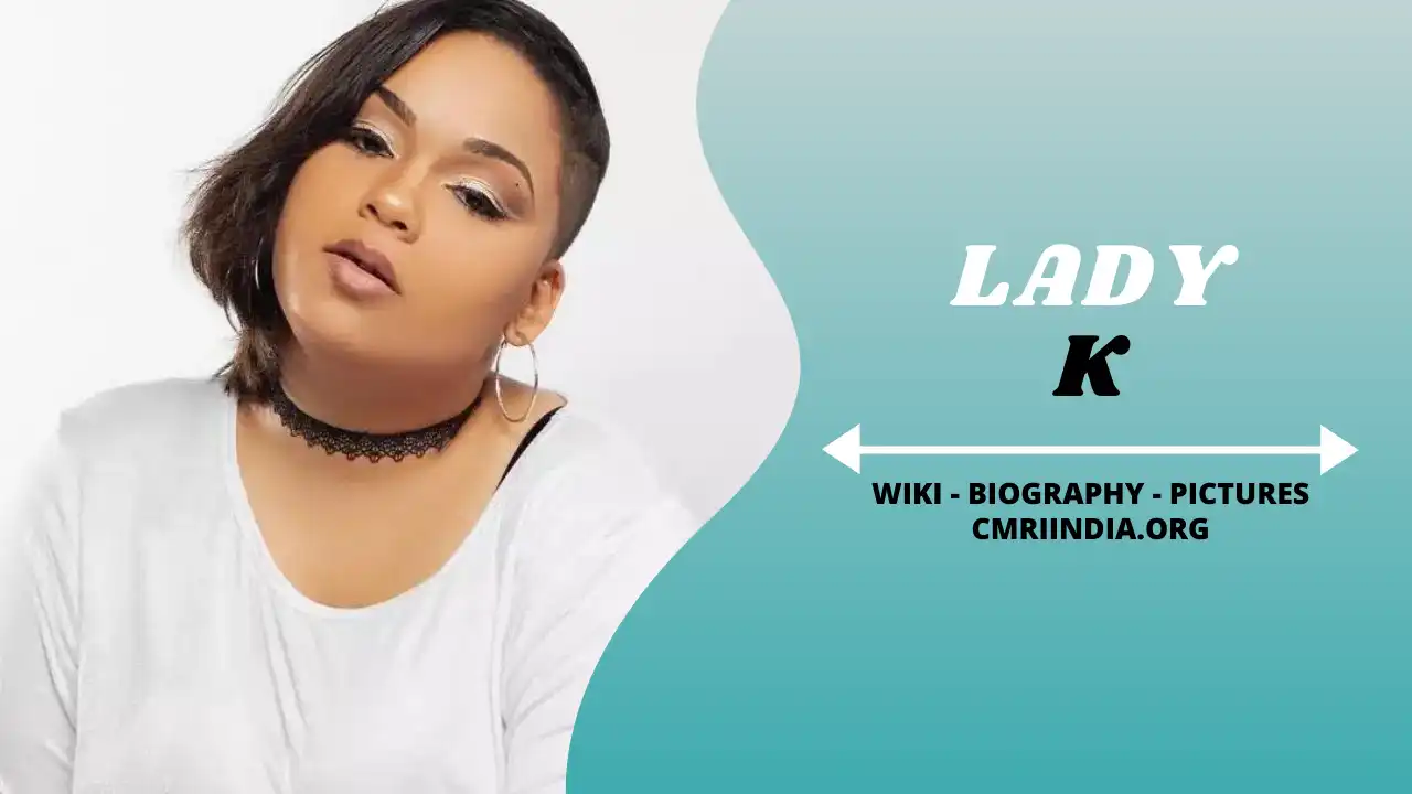 Lady K Wiki & Biography