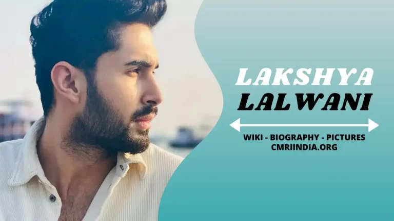Lakshya Lalwani (Actor) Height, Weight, Age, Affairs, Biography & More