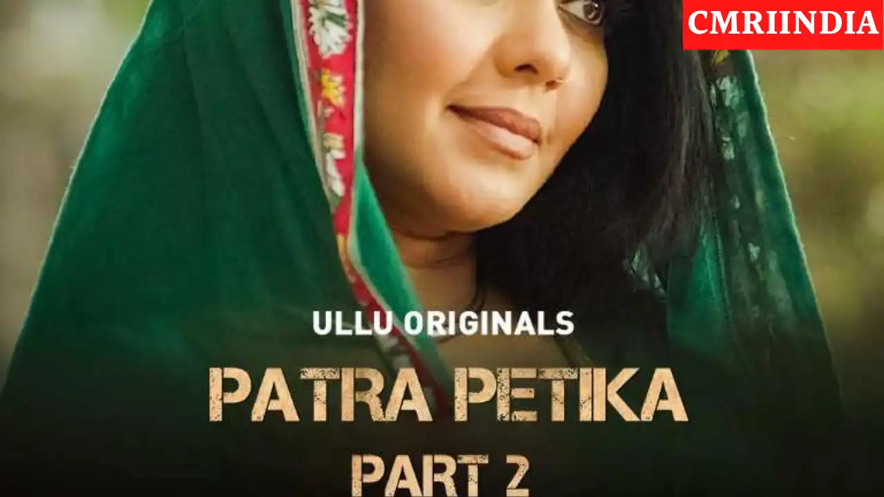 Patra Petika Part 2 (ULLU) Web Series Cast