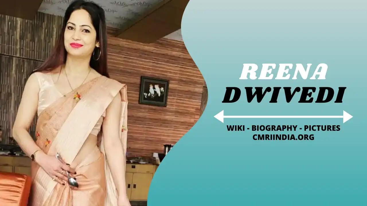 Reena Dwivedi Wiki & Biography