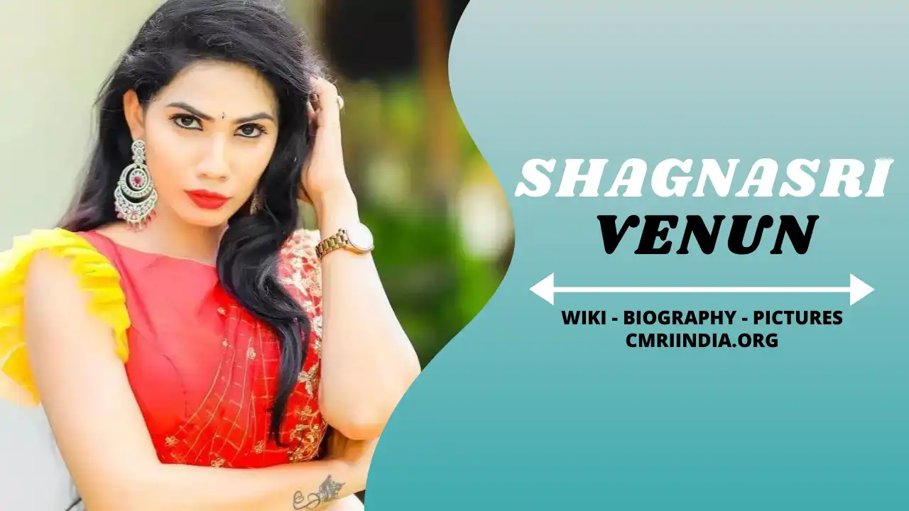 Shagnasri Venun Wiki & Biography