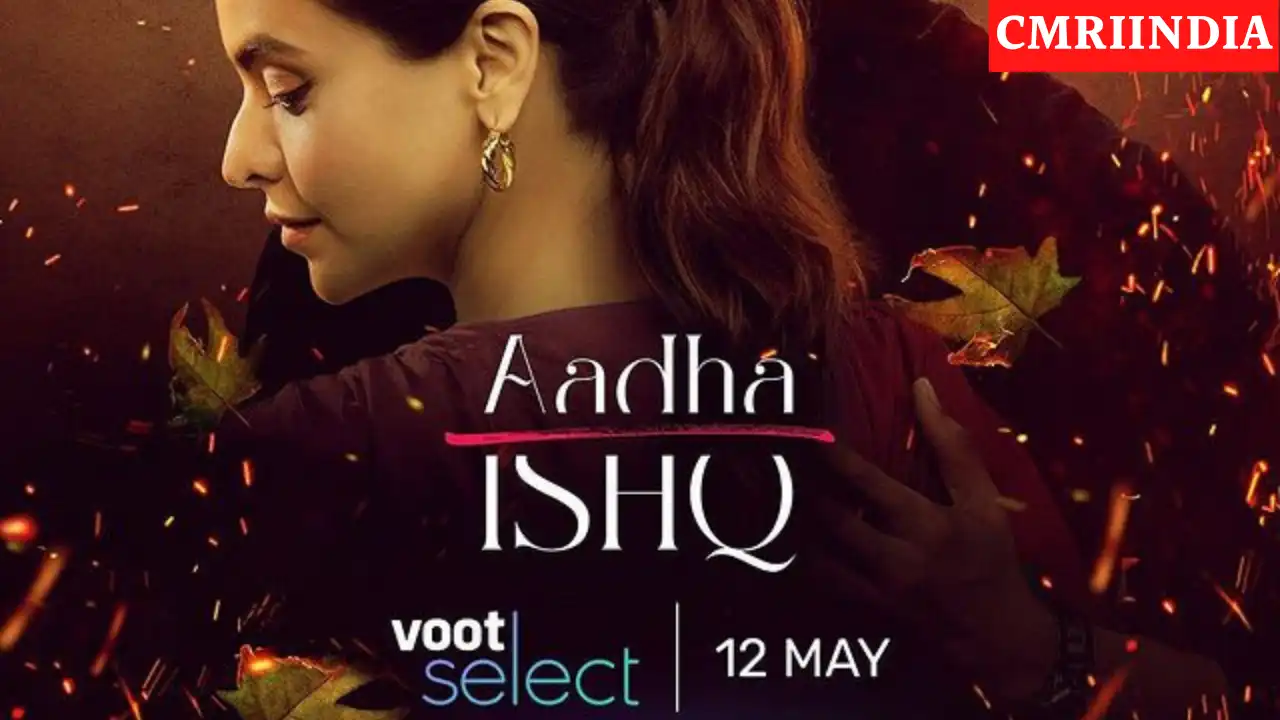 Aadha Ishq (Voot) Web Series Cast