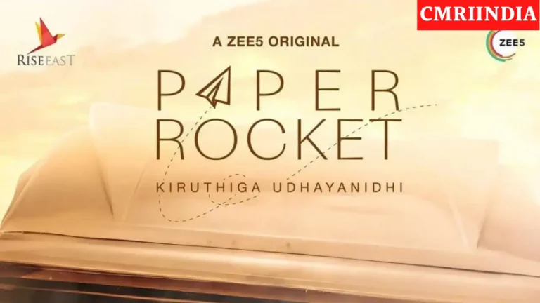 Paper Rocket (ZEE5) Web Series Cast, Crew, Roles, Real Name, Story, Release Date, Wiki & More