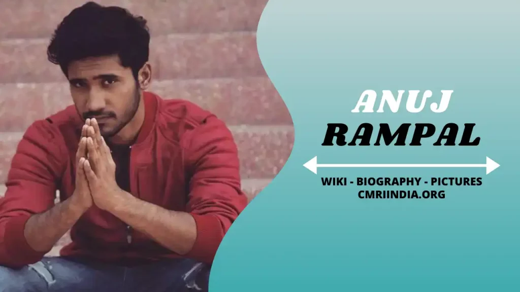Anuj Rampal (Actor) Wiki & Biography