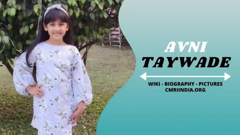 Avni Taywade (Child Artist) Height, Weight, Age, Affairs, Biography & More