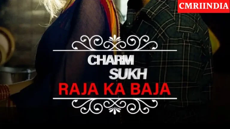 Charmsukh Raja Ka Baja (ULLU) Web Series Cast, Crew, Role, Real Name, Story, Release Date, Wiki, Episodes, Watch Online & Download