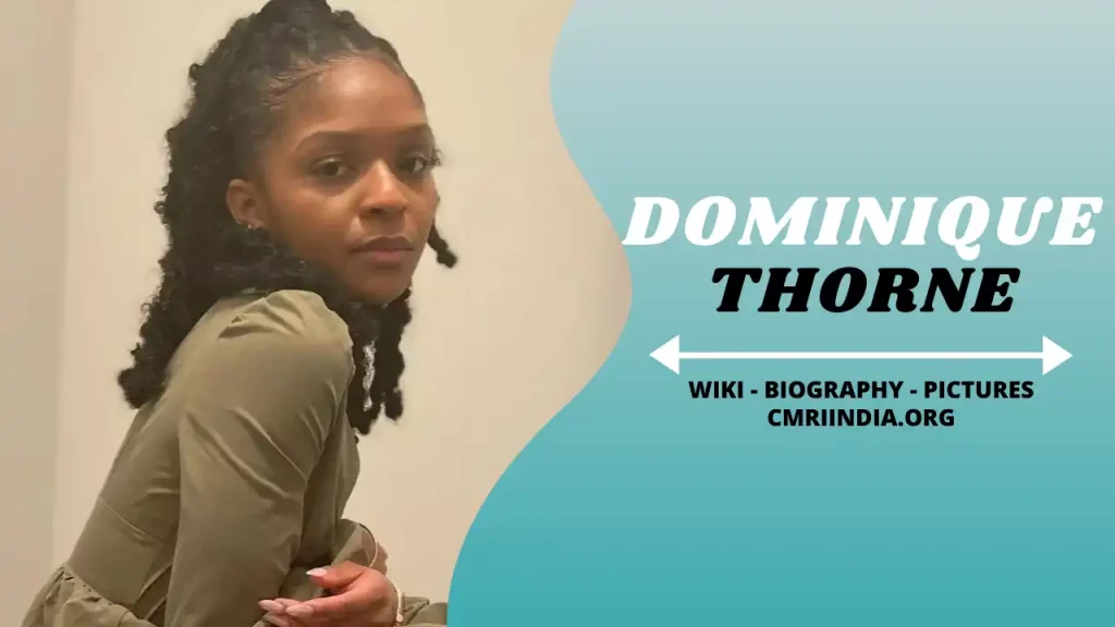 Dominique Thorne (Actress) Wiki & Biography