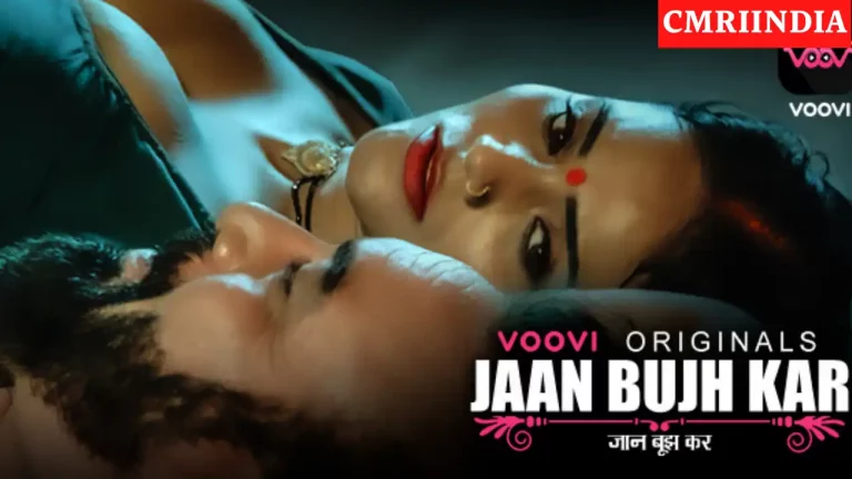 Jaan Bujh Kar (Voovi) Web Series Cast, Roles, Real Name, Story, Release Date, Wiki & More