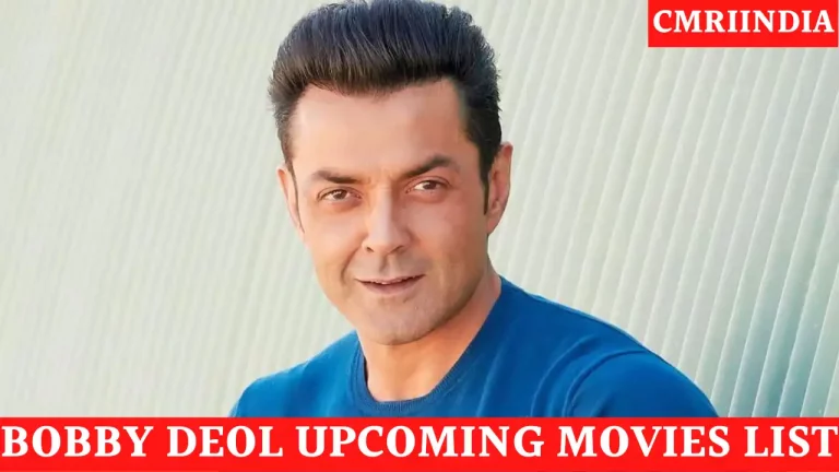 Bobby Deol Upcoming Movies 2022 & 2023 Complete List [Updated]